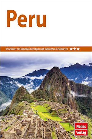 Nelles Guide Reiseführer Peru - Günter Nelles - Books - Nelles - 9783865748270 - March 15, 2022