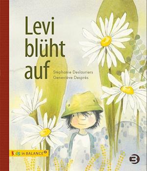 Cover for Stéphanie Deslauriers · Levi blüht auf (Book) (2023)