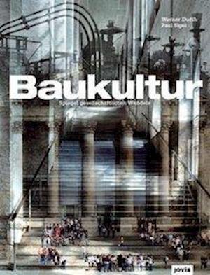 Cover for Werner Durth · Baukultur: Spiegel gesellschaftlichen Wandels (Hardcover Book) (2016)