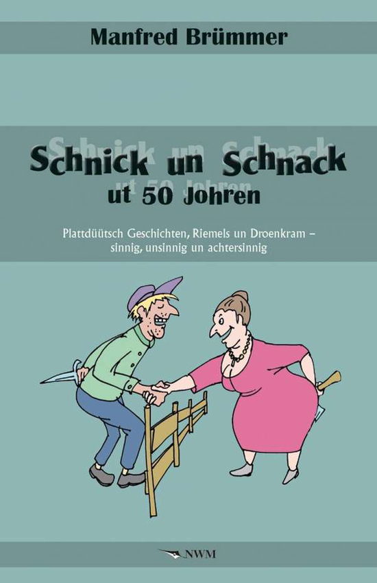 Schnick un Schnack ut 50 Johren - Brümmer - Bücher -  - 9783946324270 - 