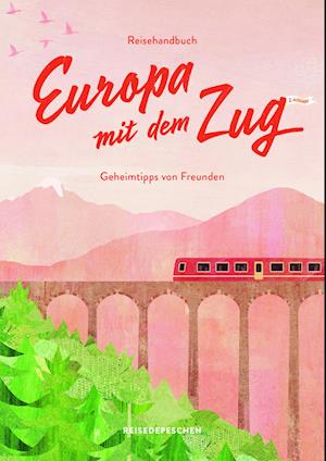 Cover for Marianna Hillmer · Reisehandbuch Europa mit dem Zug (Book) (2023)