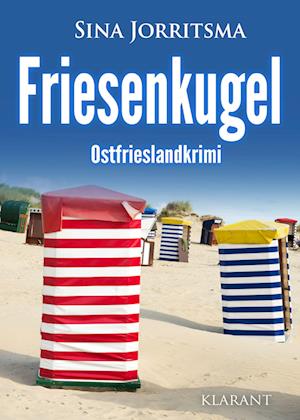 Cover for Sina Jorritsma · Friesenkugel. Ostfrieslandkrimi (Buch) (2022)