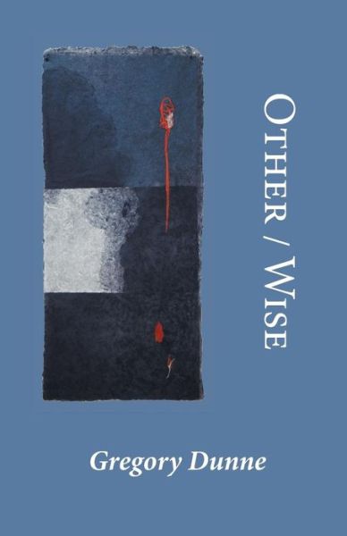 Cover for Gregory Dunne · Other / Wise (Paperback Book) (2019)