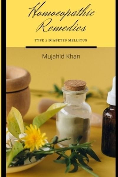 Cover for Mujahid Khan · Homoeopathic Remedies - Type 2 Diabetes Mellitus (Pocketbok) (2022)