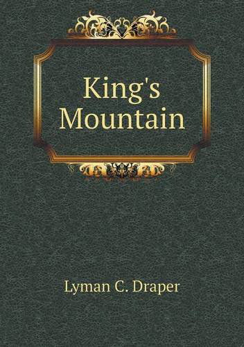 Cover for Lyman C. Draper · King's Mountain (Paperback Book) (2014)