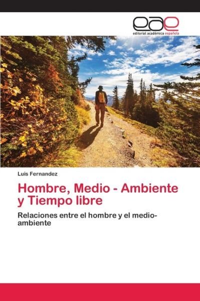 Cover for Fernández · Hombre, Medio - Ambiente y Ti (Bok) (2020)
