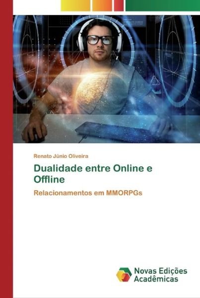 Cover for Oliveira · Dualidade entre Online e Offli (Bok) (2020)