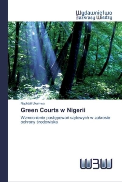 Cover for Ukamwa · Green Courts w Nigerii (Bok) (2020)