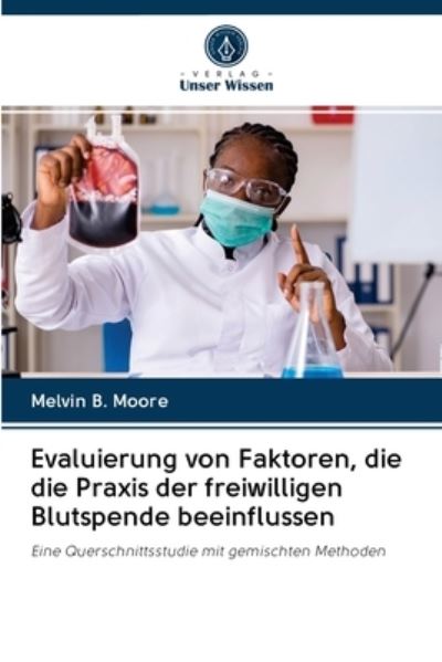 Evaluierung von Faktoren, die die - Moore - Livros - - 9786202885270 - 14 de outubro de 2020