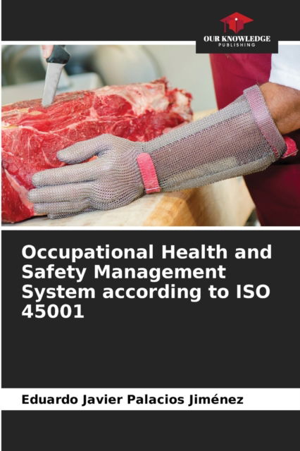 Cover for Eduardo Javier Palacios Jimenez · Occupational Health and Safety Management System according to ISO 45001 (Paperback Book) (2021)