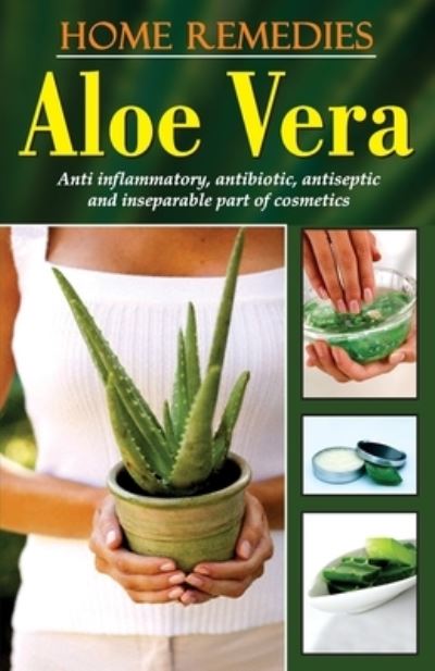 Cover for Rajeev Sharma · Home Remedies - Aloe Vera (Book) (2016)