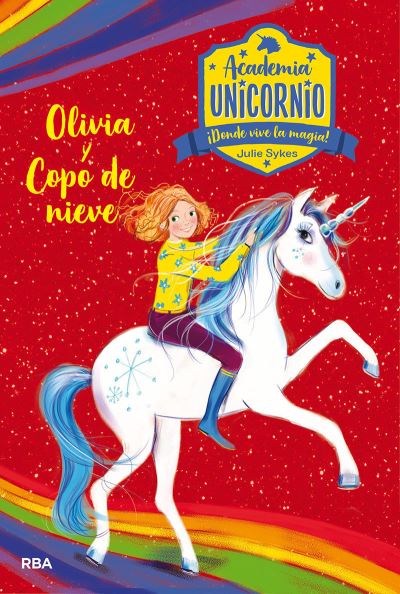 Cover for Julie Sykes · Academia Unicornio 6. Olivia y Copo de Nieve (N/A) (2021)