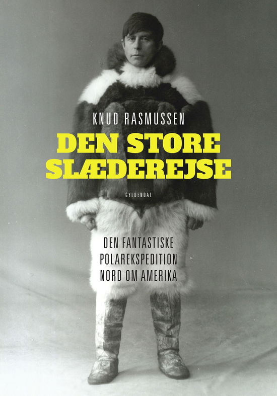 Cover for Knud Rasmussen · Den store slæderejse (Poketbok) [7:e utgåva] (2022)