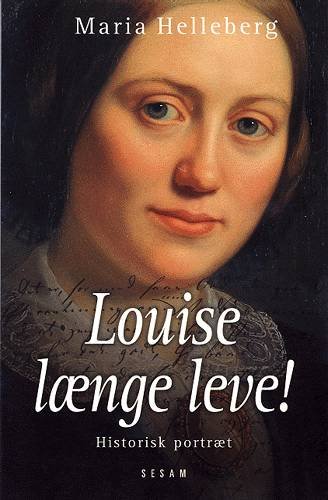 Cover for Maria Helleberg · Louise længe leve! (Sewn Spine Book) [4e uitgave] (2002)