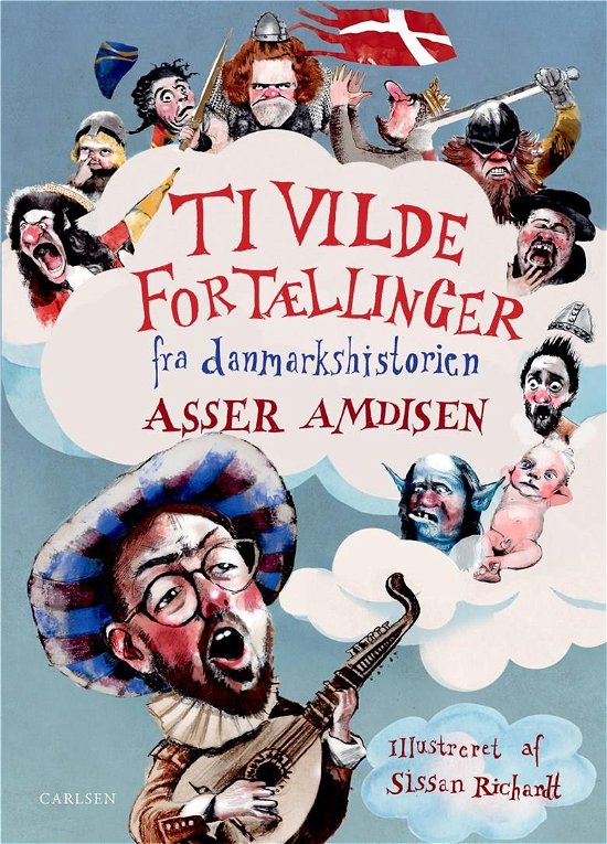 Cover for Asser Amdisen · Ti vilde fortællinger fra danmarkshistorien (Bound Book) [1st edition] (2021)