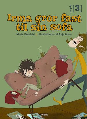 Cover for Marie Duedahl · Lydret 3: Irma gror fast til sin sofa (Gebundenes Buch) [1. Ausgabe] (2021)