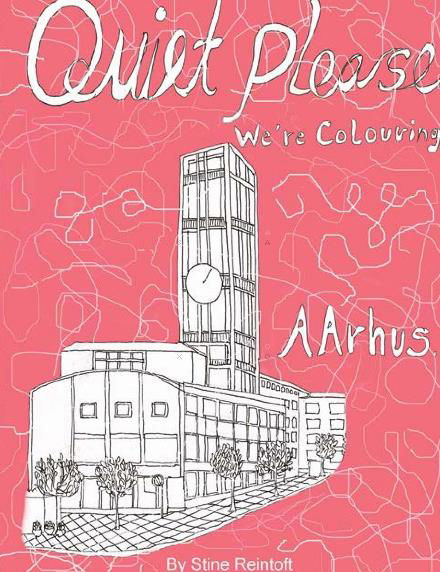 Cover for By Stine Reintoft Reintoft · Quiet Please-we´er coloring Aarhus (Paperback Book) (2017)
