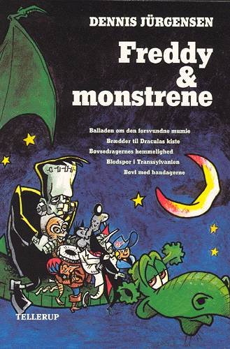 Cover for Dennis Jürgensen · Freddy &amp; monstrene (Sewn Spine Book) [1st edition] (2002)