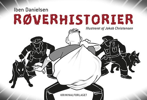 Cover for Iben Danielsen · Røverhistorier (Sewn Spine Book) [1er édition] (2020)