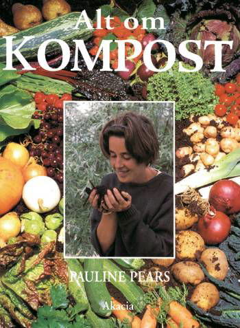 Cover for Pauline Pears · Alt om kompost (Bound Book) [1. wydanie] (2000)