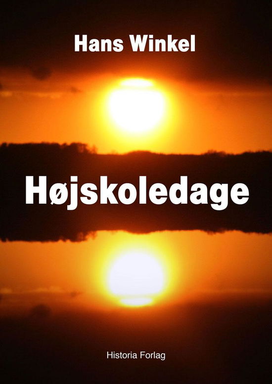 Cover for Hans Winkel · Højskoledage (Paperback Book) [1st edition] (2013)