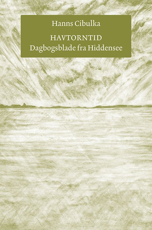 Cover for Hanns Cibulka · Havtorntid (Sewn Spine Book) [1st edition] (2023)