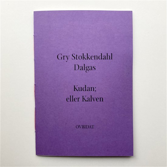 Cover for Gry Stokkendahl Dalgas · Kudan; eller Kalven (Sewn Spine Book) [1. Painos] (2022)