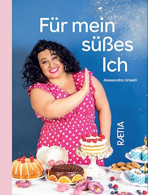 Alessandra Uriselli · Für mein süßes Ich (Book) (2024)