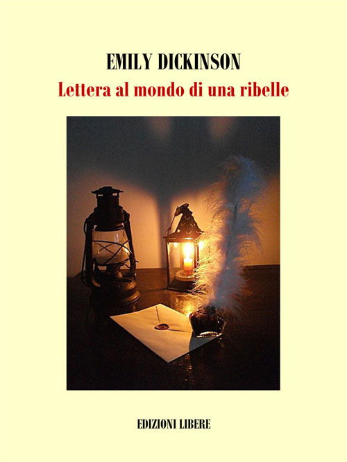 Cover for Emily Dickinson · Lettera Al Mondo Di Una Ribelle (Book)