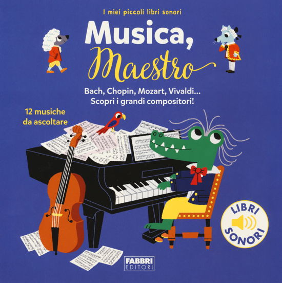 Cover for Marion Billet · Musica, Maestro! I Miei Piccoli Libri Sonori. Ediz. A Colori (Book)