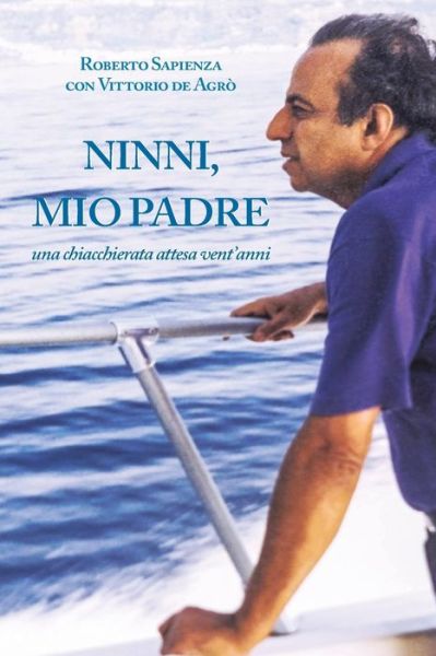 Cover for Roberto Sapienza · Ninni, mio padre (Paperback Book) (2016)
