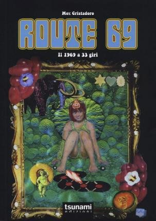 Cover for Mox Cristadoro · Route 69. Il 1969 A 33 Giri (Book)