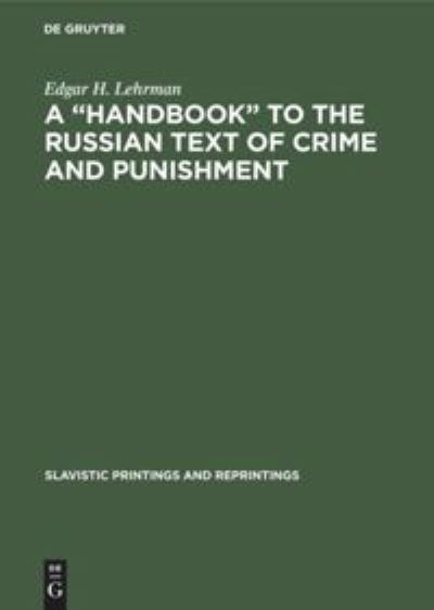 Cover for Edgar Harold Lehrman · A &quot; Handbook&quot; to the Russian text of Crime and punishment (Book) (1977)