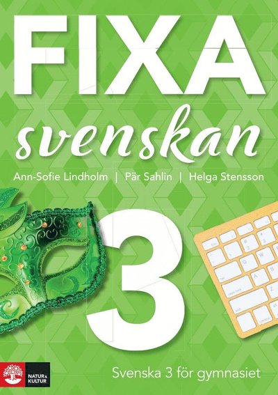 Cover for Ann-Sofie Lindholm, Pär Sahlin, Helga Stensson · Fixa svenskan 3 (Paperback Book) (2020)