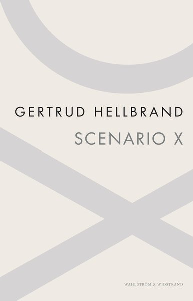 WW POD: Scenario X - Gertrud Hellbrand - Książki - Wahlström & Widstrand - 9789146001270 - 14 stycznia 2013