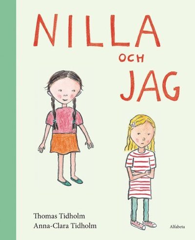 Cover for Thomas Tidholm · Nilla och jag (Inbunden Bok) (2012)