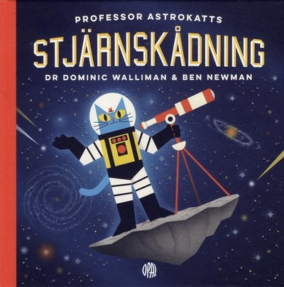 Cover for Ben Newman · Professor Astrokatts stjärnskådning (Bound Book) (2019)