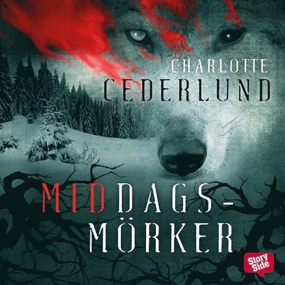 Cover for Charlotte Cederlund · Idijärvi-trilogin: Middagsmörker (Hörbok (MP3)) (2016)
