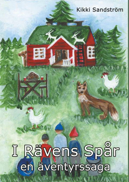 Cover for Kikki Sandström · I Rävens Spår : en äventyrssaga (Hardcover Book) (2017)