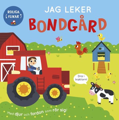 Cover for Bobbie Brooks · Jag leker bondgård : Med djur och fordon som rör sig (Board book) (2022)