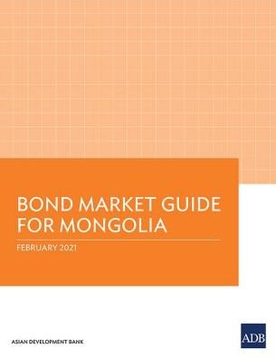 Cover for Asian Development Bank · Bond Market Guide for Mongolia (Paperback Book) (2021)