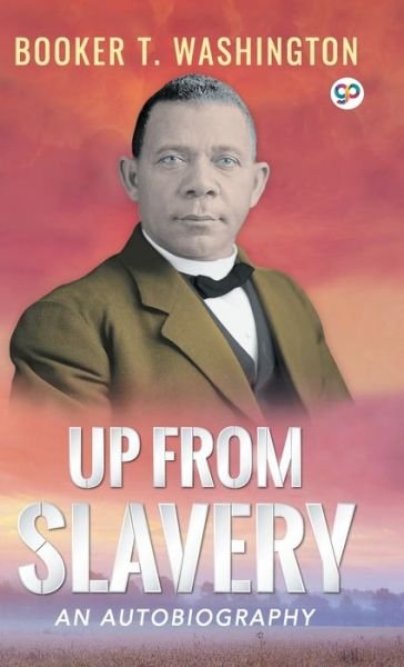 Cover for Booker T Washington · Up From Slavery (Innbunden bok) (2019)