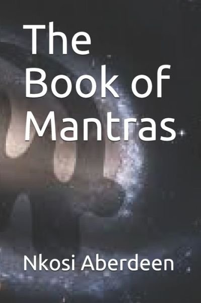 Cover for Nkosi Aberdeen · The Book of Mantras (Paperback Bog) (2020)