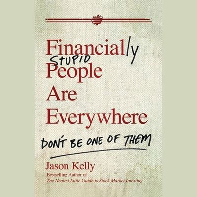 Cover for Jason Kelly · Financially Stupid People Are Everywhere (CD) (2020)
