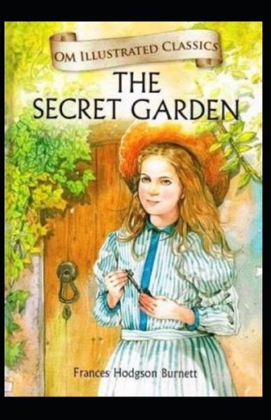 Cover for Frances Hodgson Burnett · The Secret Garden Illustrated (Pocketbok) (2022)