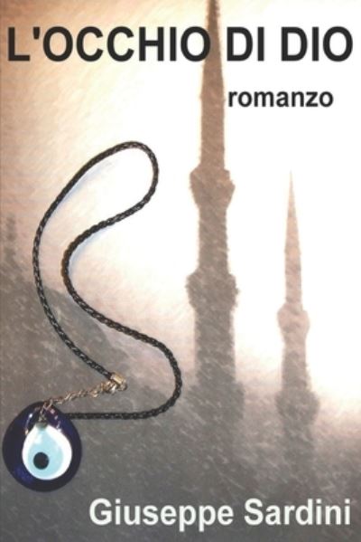 Cover for Giuseppe Sardini · L'Occhio Di Dio: romanzo (Pocketbok) (2011)