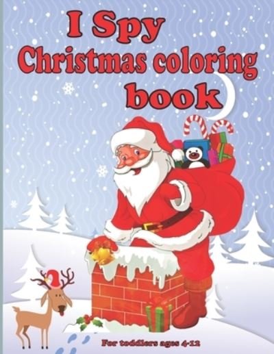 Cover for Fm Christmas Coloring Book · I spy christmas coloring book for toddlers ages 4-12 (Paperback Book) (2020)