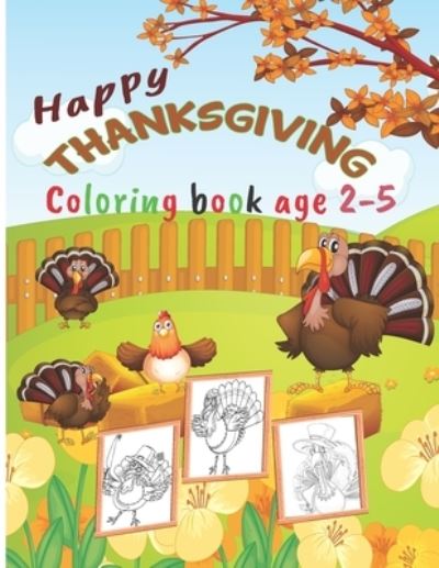 Cover for Hadi Hamza · Happy Thanksgiving Coloring Book Age 2-5 (Paperback Book) (2020)