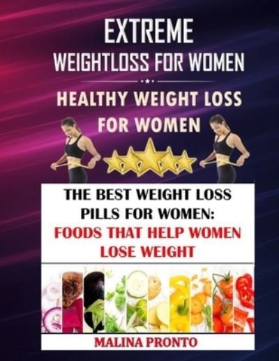 Cover for Malina Pronto · Extreme Weight Loss For Women (Pocketbok) (2020)