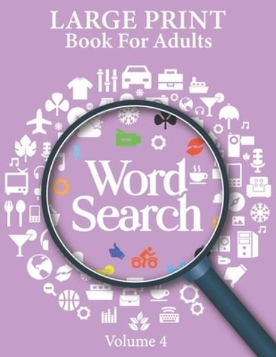 Cover for Mylibrary Pressbook · Large Print Word Search Books For Adults Volume 4 (Paperback Book) (2021)